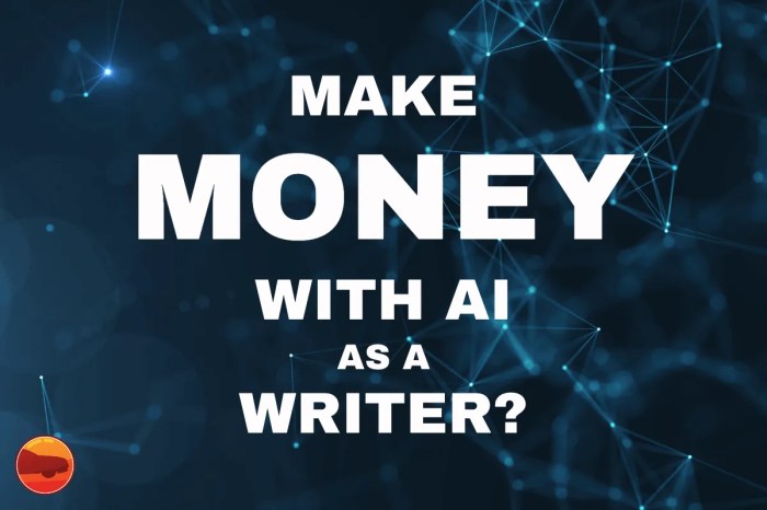 How Can Writers Use AI to Make Money?